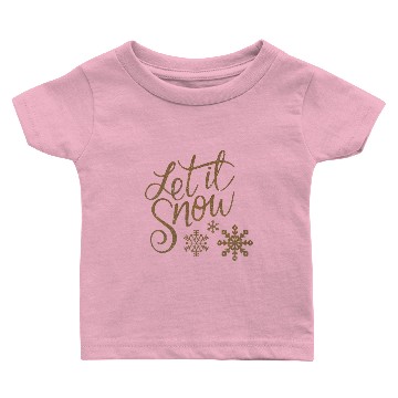 Discover let it snow Christmas Baby T-shirts