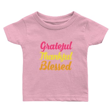 Discover Grateful Thankful Blessed Baby T-shirts