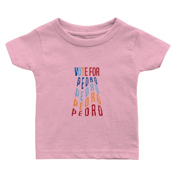 Discover VOTE FOR PEDRO Baby T-shirts