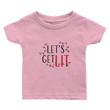 Discover Lets get Lit Baby T-shirts