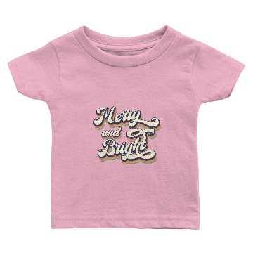 Discover Merry and Bright Baby T-shirts