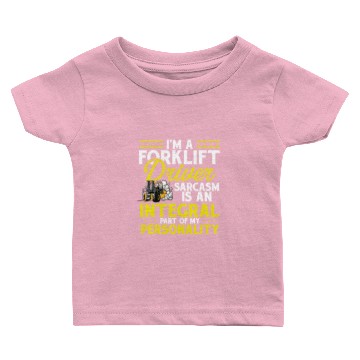Discover Forklift Operator I'm A Forklift Driver Baby T-shirts
