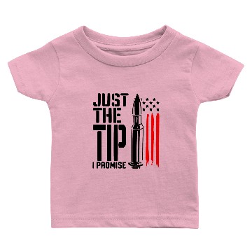 Discover Just The Tip I Promise ©WhiteTigerLLC.Com Baby T-shirts