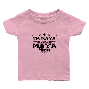 Discover i’m Maya doing Maya things Baby T-shirts