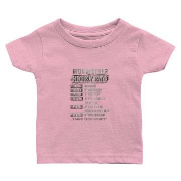Discover ironworker hourly rate Baby T-shirts