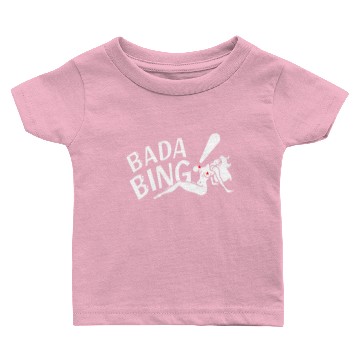 Discover Bada Bing Baby T-shirts