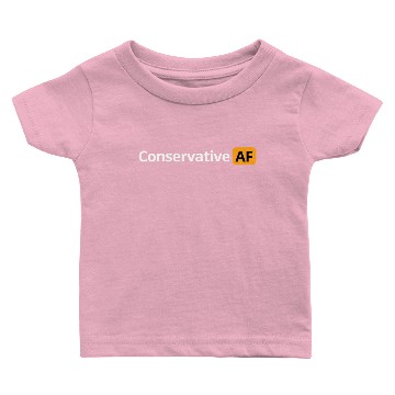 Discover Conservative AF Baby T-shirts