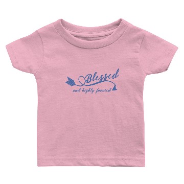 Discover Blessed and Highly Favored Baby T-shirts