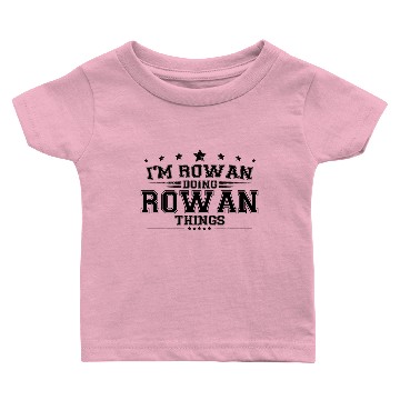 Discover i’m Rowan doing Rowan things Baby T-shirts