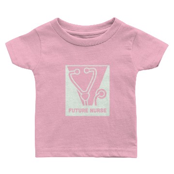 Discover FUTURE NURSE Baby T-shirts