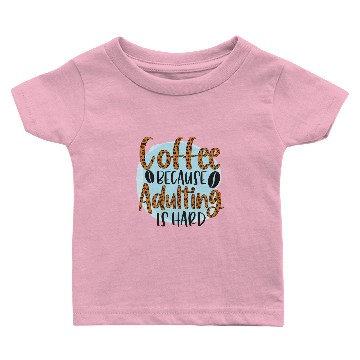 Discover Funny Coffee Lovers Saying - Coffee Sublimation Baby T-shirts