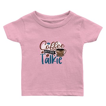 Discover Funny Coffee Lovers Saying - Coffee Sublimation Baby T-shirts