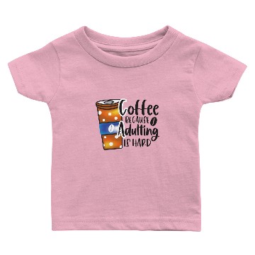 Discover Funny Coffee Lovers Saying - Coffee Sublimation Baby T-shirts