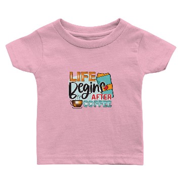 Discover Funny Coffee Lovers Saying - Coffee Sublimation Baby T-shirts