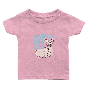 Discover Sphynx Cat Dad | Cat Owner Baby T-shirts