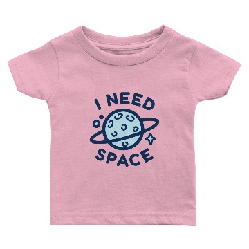 Discover I Need Space Baby T-shirts