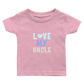 Discover I Love Uncle Baby T-shirts
