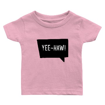 Discover Yeehaw! Baby T-shirts