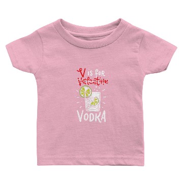 Discover V Is Vodka Funny Valentine Day Vodka Lover Baby T-shirts