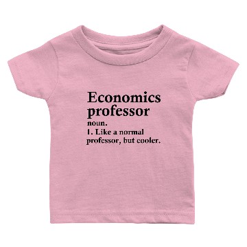 Discover Economics Professor Definition Baby T-shirts