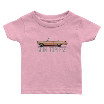 Discover Goin Topless Copper Baby T-shirts