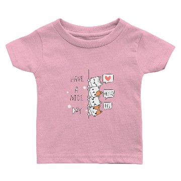 Discover Hello Have A Nice Day Baby T-shirts