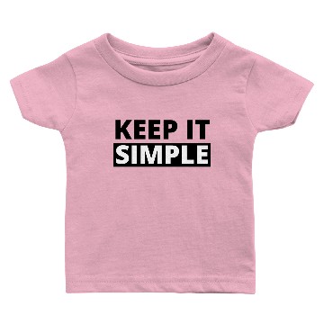 Discover Keep It Simple Baby T-shirts