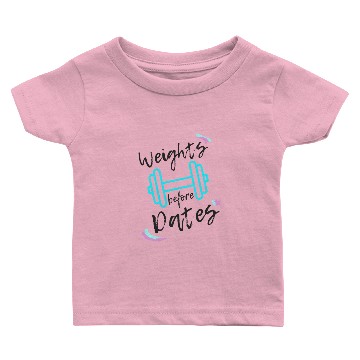 Discover Weights B4 Dates Light Blue Baby T-shirts
