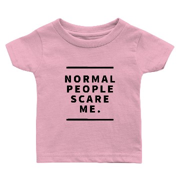 Discover Normal people scare me Baby T-shirts