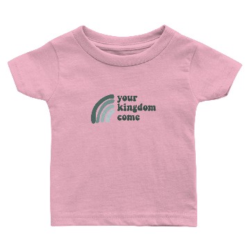 Discover Your Kingdom Come Baby T-shirts