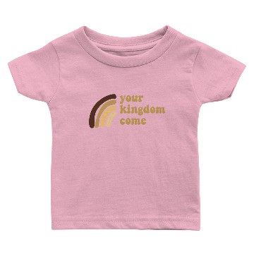 Discover Your Kingdom Come Baby T-shirts