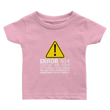 Discover Error 404 Costume Not Found Halloween Baby T-shirts