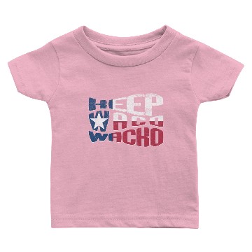 Discover Keep Waco Wacko Baby T-shirts