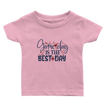 Discover Game day is the best day Baby T-shirts
