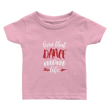 Discover Dance Mom Baby T-shirts