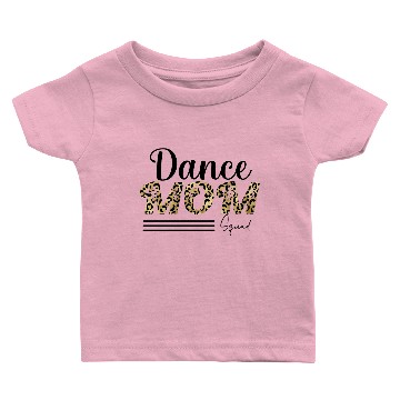 Discover Dance Mom Squad Baby T-shirts
