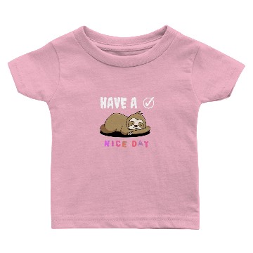Discover Have a nice day Baby T-shirts