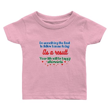 Discover DO SOMETHING TO FELLOW HUMAN TODAY Baby T-shirts