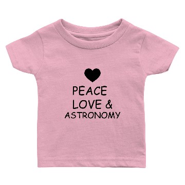 Discover Peace Love & Astronomy Baby T-shirts
