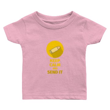 Discover KEEP CALM AND SEND IT Baby T-shirts