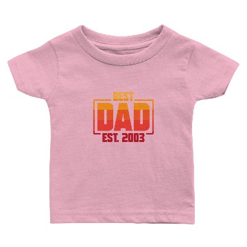 Discover Best Dad Est. 2003 Funny Best Dad Ever Fathers Day Baby T-shirts