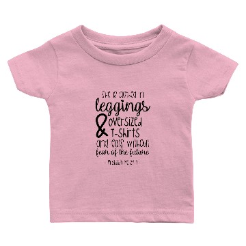 Discover She Is Clothed In Leggings Oversized Baby T-shirts