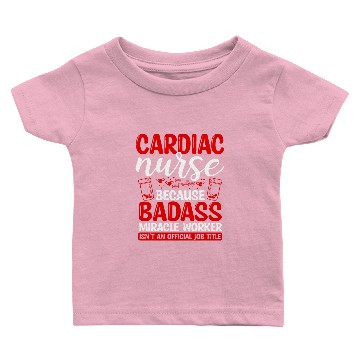 Discover Cardiac Nurse Miracle Worker Nursing Essentials Baby T-shirts