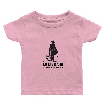 Discover john wayne Life is hard Baby T-shirts
