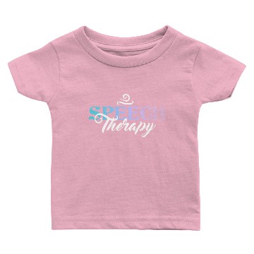 Discover Speech Therapy SLP Speech Language Pathologist Baby T-shirts