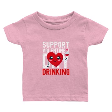 Discover Support Valentine's Day Drinking | Drinking Heart Baby T-shirts