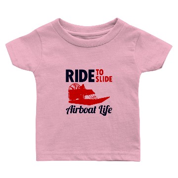 Discover Airboat Fanboat Airboating Swamp boat Race Ride Baby T-shirts