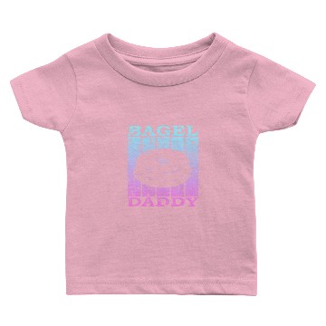 Discover bagel dad 4 Baby T-shirts