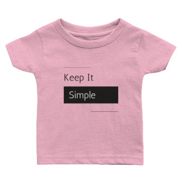 Discover Keep It Simple Baby T-shirts