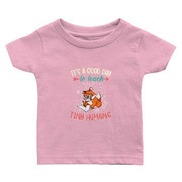 Discover Good Day To Teach Tiny Humans Elementary Teacher Baby T-shirts